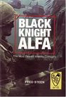 Black Knight Alfa: The Most Feared Infantry Unit
