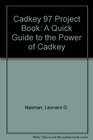 Cadkey 97 Project Book A Quick Guide to the Power of Cadkey