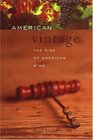 American Vintage  The Rise of American Wine