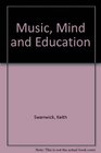 Music Mind and Education