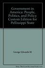 Government in America People Politics and Policy Custom Edition for Pellissippi State