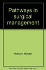 Pathways in surgical management