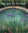 Gardens for the Soul : Designing Outdoor Spaces Using Ancient Symbols, Healing Plants and Feng Shui