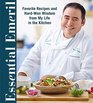 Essential Emeril Secrets and Recipes from a Life in the Kitchen