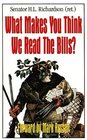What Makes You Think We Read the Bills