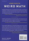 Weird Math A Teenage Genius and His Teacher Reveal the Strange Connections Between Math and Everyday Life