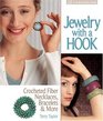 Jewelry with a Hook Crocheted Fiber Necklaces Bracelets  More