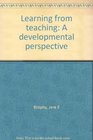 Learning from teaching A developmental perspective