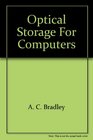 Optical Storage for Computers Technology and Applications