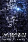 Tex Murphy and the Tesla Effect (Tex Murphy, Bk 3)
