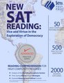 New SAT Reading Vice and Virtue in the Exploration of Democracy
