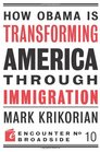 How Obama is Transforming America Through Immigration