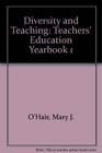 Diversity and Teaching Teacher Education Yearbook I