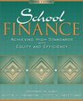 School Finance Achieving High Standards with Equity and Efficiency