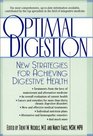 Optimal Digestion  New Strategies for Achieving Digestive Health