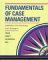 Fundamentals of Case Management Guidelines for Practicing Case Managers