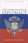 The New Russian Diplomacy