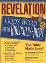 REVELATION (God's Word for the Biblically Inept)