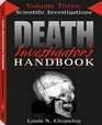 Death Investigator's Handbook Vol 3 Scientific Investigations