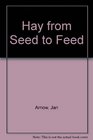 Hayfrom Seed to Feed