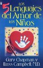 Los 5 Lenguajes Del Amor De Los Ninos