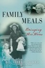 Family Meals Coming Together to Care for an Aging Parent