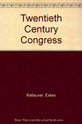 Twentieth Century Congress
