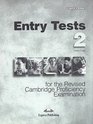 Entry Tests and Practice Tests for the Revisited Cpe 2