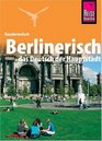 Berlinerisch das andere Deutsch Kauderwelsch