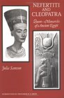 Nefertiti and Cleopatra QueenMonarchs of Ancient Egypt
