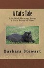 A Cat's Tale Life With Humans From A Cat's Point Of View