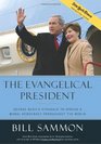 The Evangelical President George Bush's Struggle to Spread a Moral Democracy Throghout the World