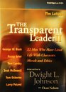 Transparent Leader II 22 Men Who Have Lived Life With Character Morals and Ethics