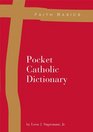Faith Basics Pocket Catholic Dictionary