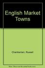 ENGLISH MARKET TOWNS