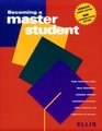 Becoming a Master Student Tools Techniques Hints Ideas Illustrations Examples Methods Procedures Processes Skills Resources and Suggestions for Success