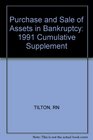 Purchase and Sale of Assets in Bankruptcy 1991 Cumulative Supplement