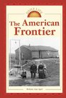 Daily Life  The American Frontier