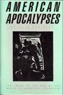 American Apocalypses The Image of the End of the World in American Literature