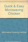 Quick  Easy Microwaving Chicken
