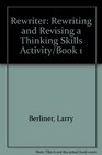 Rewriter Rewriting and Revising a Thinking Skills Activity/Book 1