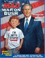 The Mad War on Bush