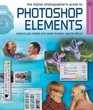 The Digital Photographer's Guide to Photoshop Elements  Improve Your Photographs  Create Fantastic Special Effects