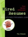 Wired Resumes