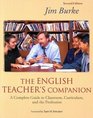 The English Teacher's Companion  Complete Guide to Classroom Curriculum and the Profession