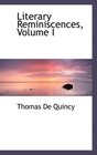 Literary Reminiscences Volume I