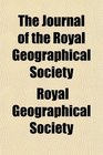 The Journal of the Royal Geographical Society