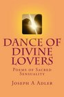 Dance of Divine Lovers Love Poems