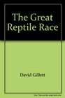 The great reptile race