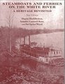 Steamboats and Ferries on the White River A Heritage Revisited